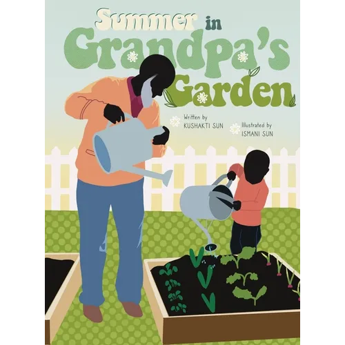 Summer in Grandpa's Garden - Hardcover