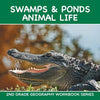 Swamps & Ponds Animal Life: 2nd Grade Geography Workbook Series - Paperback