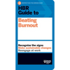 HBR Guide to Beating Burnout - Paperback