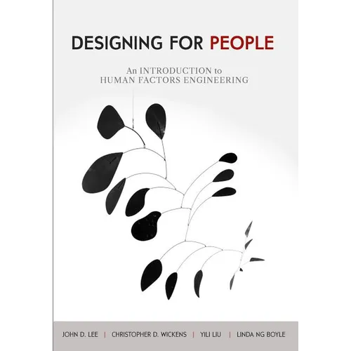 Designing for People: An Introduction to Human Factors Engineering - Paperback