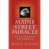 Maine Street Miracle: Saving Yourself And America - Paperback