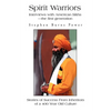 Spirit Warriors: Interviews with American Sikhs--the first generation - Paperback