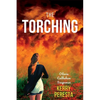 The Torching: Olivia Callahan Suspense - Paperback