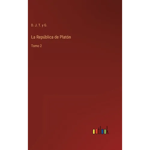 La República de Platón: Tomo 2 - Hardcover
