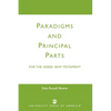 Paradigms and Principal Parts for the Greek New Testament - Paperback