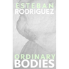 Ordinary Bodies - Paperback