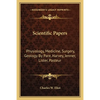Scientific Papers: Physiology, Medicine, Surgery, Geology by Pare, Harvey, Jenner, Lister, Pasteur - Paperback