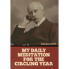 My Daily Meditation for the Circling Year - Hardcover
