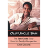 Our Uncle Sam: The Sam Cooke Story from His Family's Perspective - Paperback