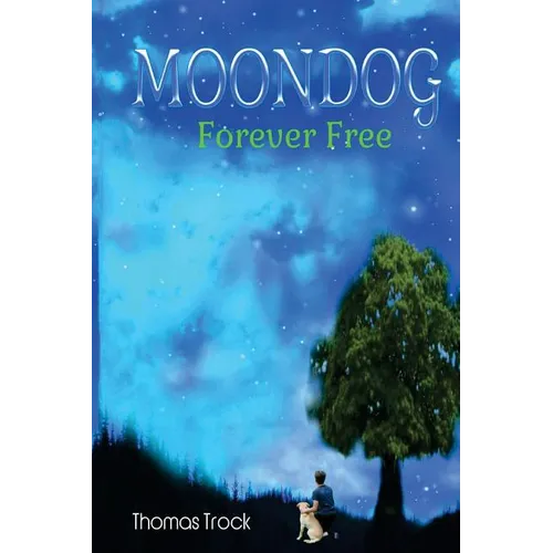 Moondog: Forever Free - Paperback