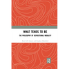 What Tends to Be: The Philosophy of Dispositional Modality - Paperback