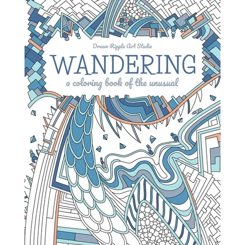 Wandering: a coloring book of the unusual - Paperback