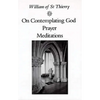 On Contemplating God, Prayer, Meditations - Paperback