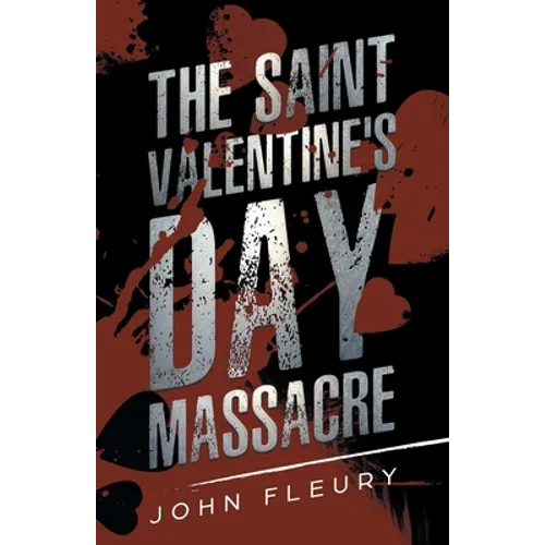 The Saint Valentine's Day Massacre - Paperback