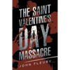 The Saint Valentine's Day Massacre - Paperback
