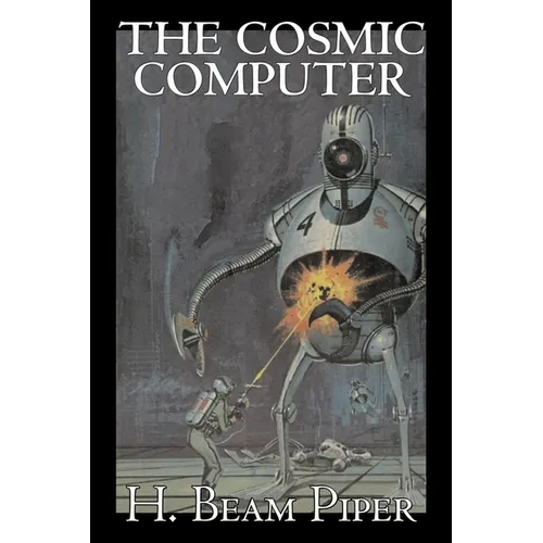 The Cosmic Computer by H. Beam Piper, Science Fiction, Adventure - Hardcover