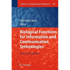 Biological Functions for Information and Communication Technologies: Theory and Inspiration - Hardcover