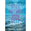 Still Waters Run Deep: The Tales of Two Cities That Suffered from Serial Killings: Springfield, Massachusetts & Los Angeles, California - Paperback