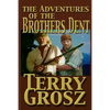 The Adventures Of The Brother's Dent - Paperback