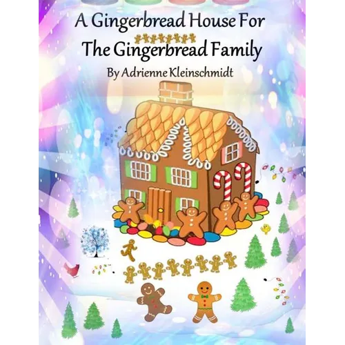 A Gingerbread House For The Gingerbread Family - Paperback