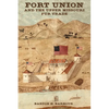 Fort Union and the Upper Missouri Fur Trade - Paperback