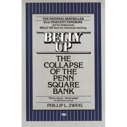 Belly Up: The Collapse of the Penn Square Bank - Paperback