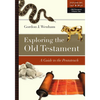 Exploring the Old Testament: A Guide to the Pentateuch - Paperback