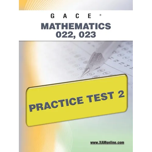 Gace Mathematics 022, 023 Practice Test 2 - Paperback