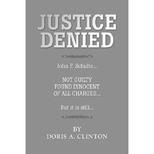 Justice Denied - Hardcover