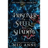 Prisoner of Steel and Shadow - Paperback