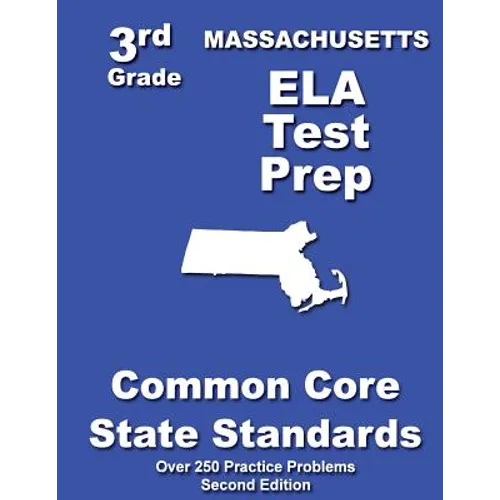 Massachusetts 3rd Grade ELA Test Prep: Common Core Learning Standards - Paperback