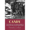 Candy: True Tales of a 1st Cavalry Soldier in the Korean War and Occupied Japan - Paperback
