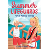 Summer Lifeguards: Piper Makes Waves - Paperback