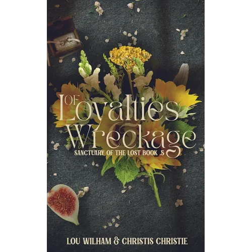 Of Loyalties & Wreckage - Paperback