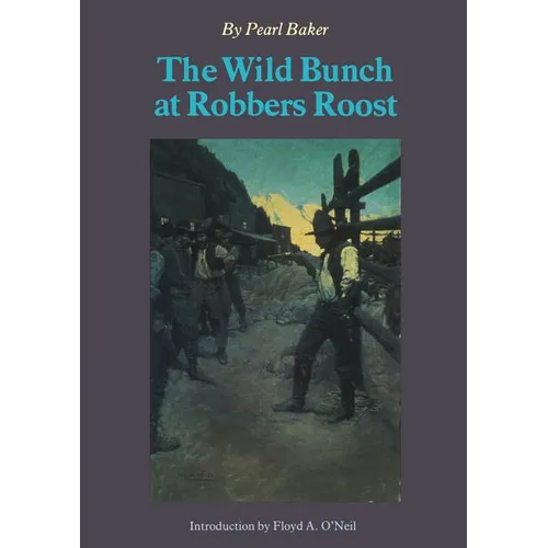 The Wild Bunch at Robber's Roost - Paperback
