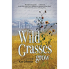Let the Wild Grasses Grow - Paperback