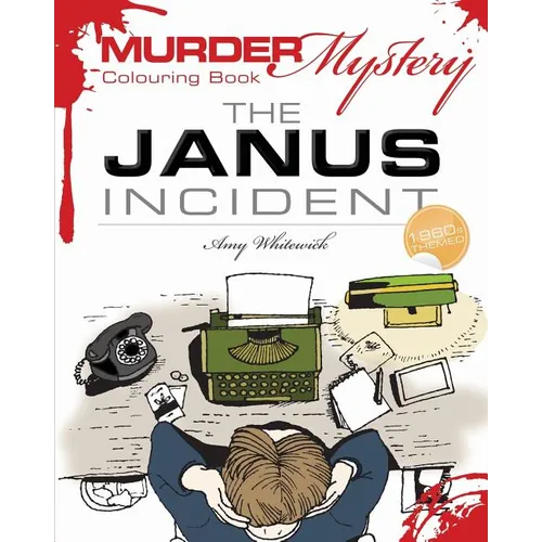 Murder Mystery Colouring Book: The Janus Incident - Paperback