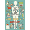 Motherwhelmed: Challenging Norms, Untangling Truths, and Restoring Our Worth to the World - Paperback