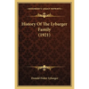 History Of The Lybarger Family (1921) - Paperback