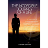 The Incredible Journey of a Life - Paperback