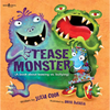 Tease Monster: A Book about Teasing vs. Bullying - Paperback