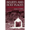 Beliefs and Holy Places: A Spiritual Geography of the Pimería Alta - Paperback