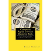 Computer Repair Services Business Book: How a Computer Technician can to Start, Finance, Market & Build Your Own Financial Fortune - Paperback