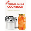 Pressure Canning Cookbook: Preserving with Ball canning Jars - Paperback