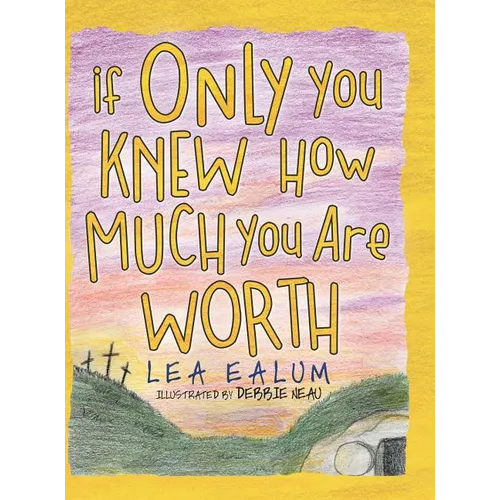 If Only You Knew How Much You Are Worth - Hardcover