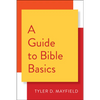 A Guide to Bible Basics - Paperback