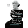 Marilyn Monroe: The Private Life of a Public Icon - Paperback