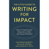 Little Guide to Writing for Impact: How to Communicate Research in a Way that People Will Read - Hardcover