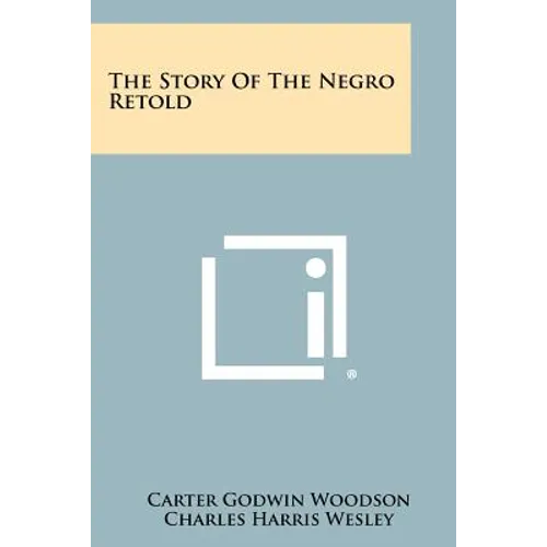 The Story Of The Negro Retold - Paperback