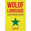 Wolof Language: The Wolof Phrasebook and Dictionary - Paperback